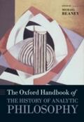 Oxford Handbook of The History of Analytic Philoso