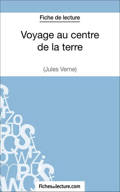 Voyage au centre de la terre de Jules Verne (Fiche de lecture)