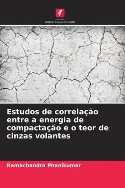 Estudos de correlação entre a energia de compactação e o teor de cinzas volantes