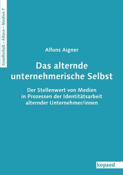 Das alternde unternehmerische Selbst