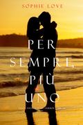 Per Sempre, Più Uno (La Locanda di Sunset Harbor — Libro 6)
