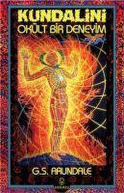 Kundalini - Okült Bir Deneyim