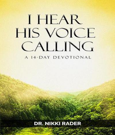 I Hear His Voice Calling
