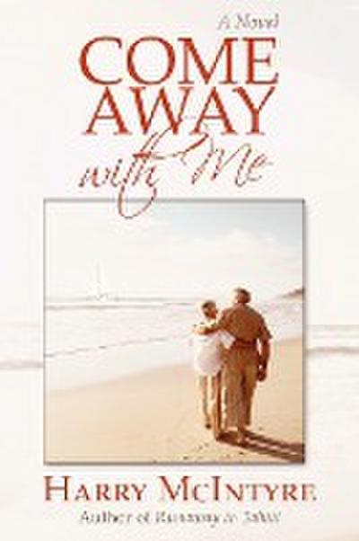 Come Away with Me - McIntyre Harry McIntyre