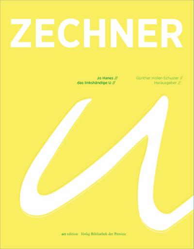 Jo Hanes Zechner - Das linkshändige U