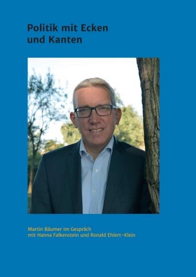 Martin Bäumer - Politik mit Ecken und Kanten