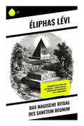 Das magische Ritual des Sanctum Regnum