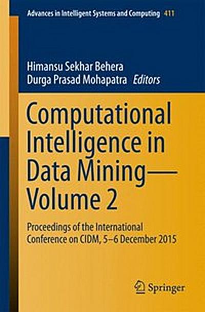 Computational Intelligence in Data Mining—Volume 2