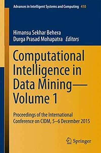 Computational Intelligence in Data Mining—Volume 1