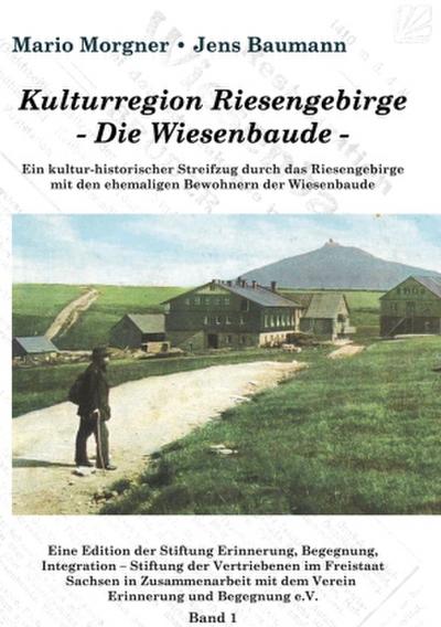 Kulturregion Riesengebirge  - Die Wiesenbaude