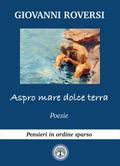 Aspro mare dolce terra (Pensieri in ordine sparso)