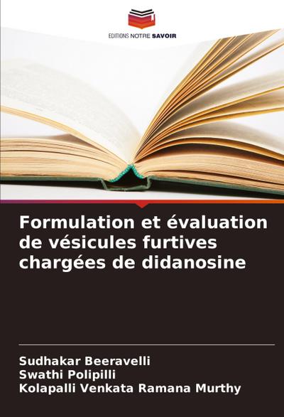 Formulation et évaluation de vésicules furtives chargées de didanosine