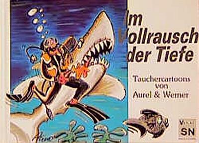 Im Vollrausch der Tiefe
