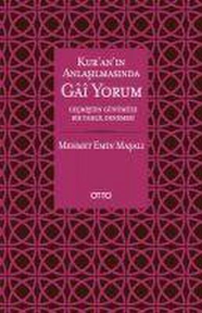 Kuranin Anlasilmasinda Gai Yorum