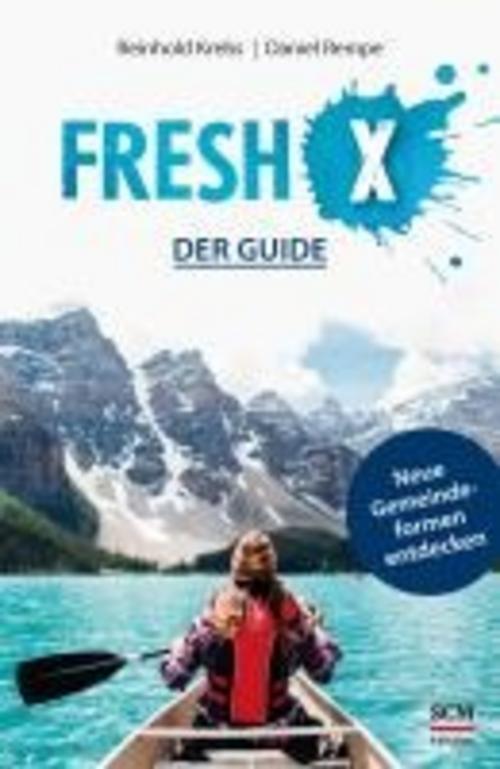 Fresh X - der Guide