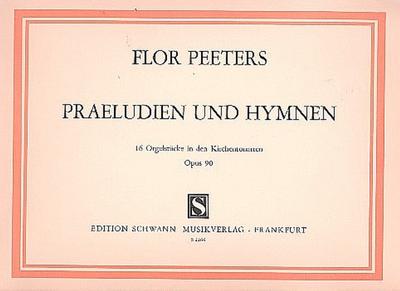 Präludien und Hymnen op.90für Orgel