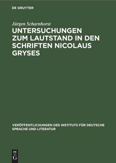Untersuchungen zum Lautstand in den Schriften Nicolaus Gryses