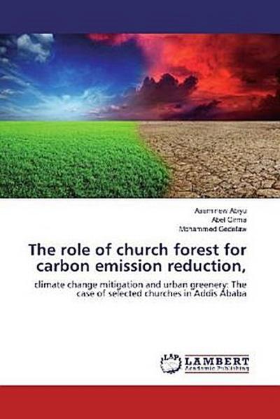 The role of church forest for carbon emission reduction