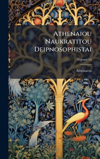 Athenaiou Naukratitou Deipnosophistai