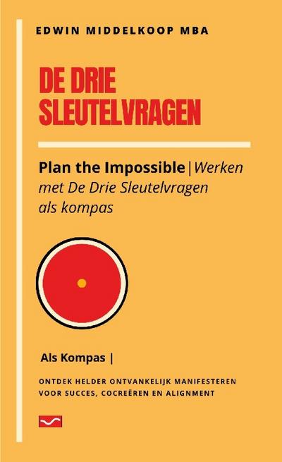 De Drie Sleutelvragen als kompas