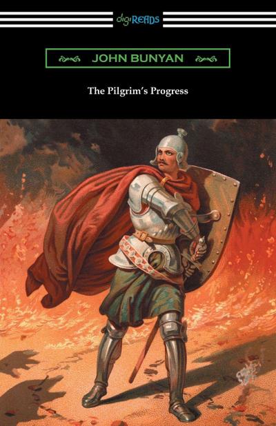 The Pilgrim’s Progress (Complete with an Introduction by Charles S. Baldwin)