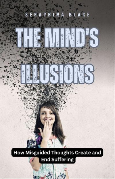 The Mind’s Illusions
