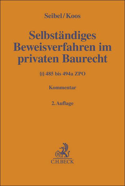 Selbständiges Beweisverfahren im privaten Baurecht