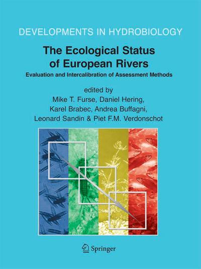 The Ecological Status of European Rivers: Evaluation and Intercalibration of Assessment Methods