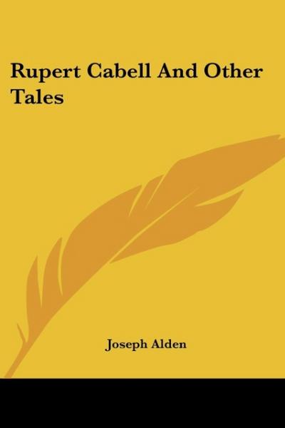 Rupert Cabell and Other Tales