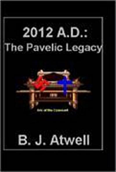 2012 A.D.: The Pavelic Legacy