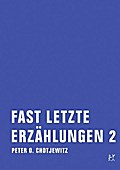 Fast letzte Erzählungen 2