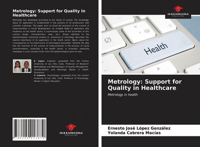 Metrology: Support for Quality in Healthcare