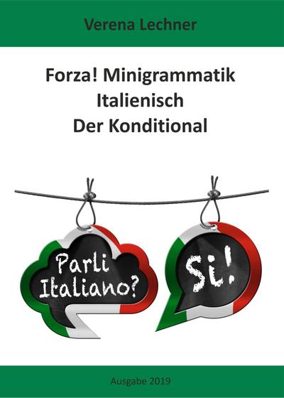 Lechner, V: Forza! Minigrammatik Italienisch