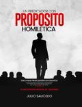 Un Predicador Con Propósito - Homiletica