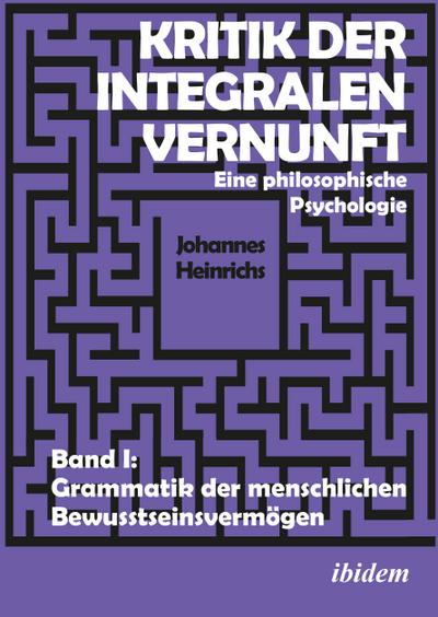 Kritik der integralen Vernunft