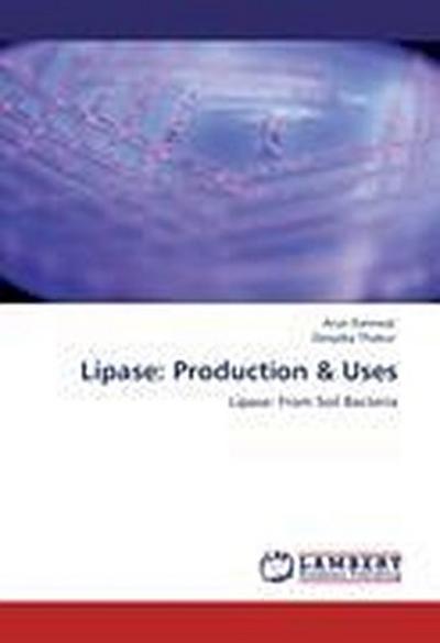 Lipase: Production & Uses