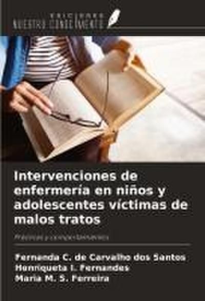 Intervenciones de enfermería en niños y adolescentes víctimas de malos tratos