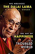 The Art of Happiness in a Troubled World