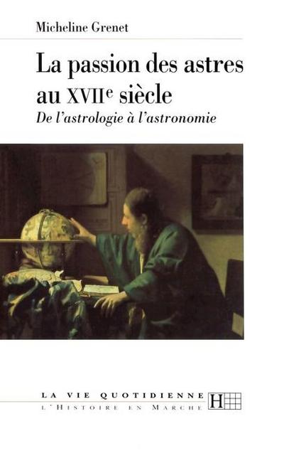 La passion des astres au XVIIe siècle