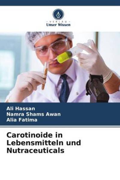 Carotinoide in Lebensmitteln und Nutraceuticals