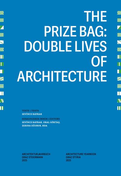 The Prize Bag: Double Lives of Architecture