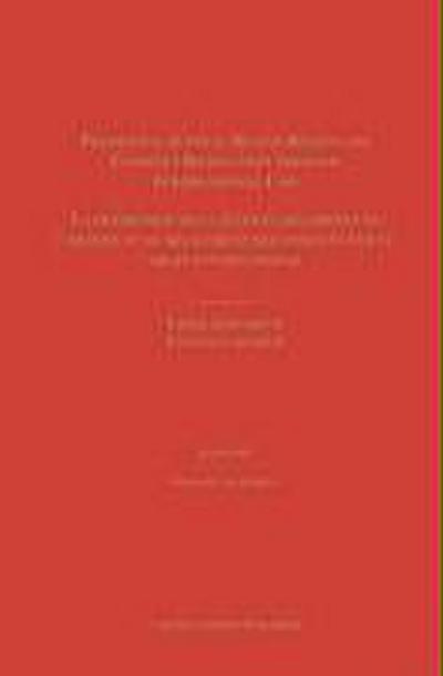Promoting Justice, Human Rights and Conflict Resolution Through International Law / La Promotion de la Justice, Des Droits de L’Homme Et Du Reglement