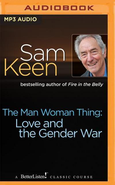 The Man Woman Thing: Love and the Gender War