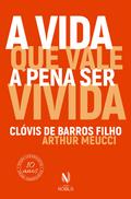 A vida que vale a pena ser vivida (resumo)
