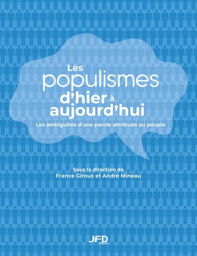 Les populismes d’hier à aujourd’hui