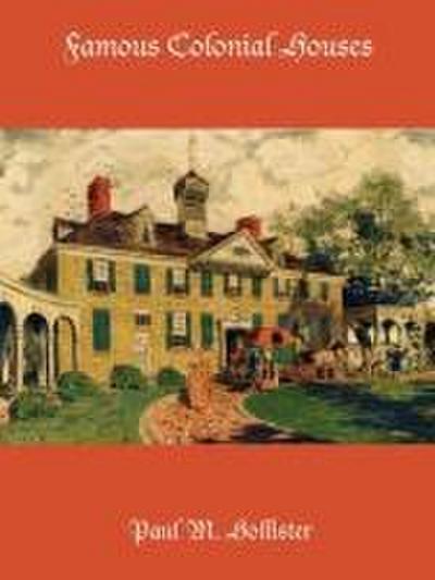 Famous Colonial Houses