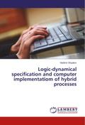 Logic-dynamical specification and computer impleme