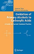 Oxidation of Primary Alcohols to Carboxylic Acids