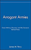 Arrogant Armies