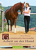 Gymnastizierende Arbeit an der Hand